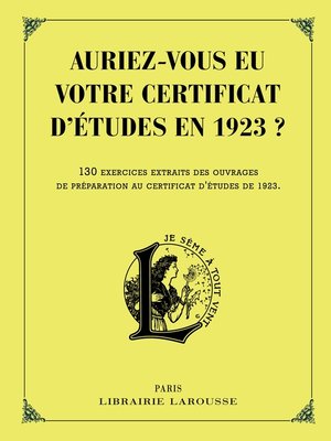 cover image of Auriez-vous eu votre certificat d'études en 1923 ?